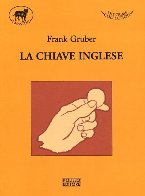 La chiave inglese - Frank Gruber - 5