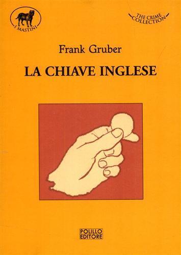 La chiave inglese - Frank Gruber - 3