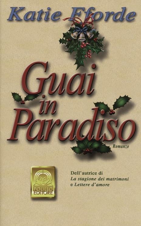 Guai in paradiso. Ediz. illustrata - Katie Fforde - copertina