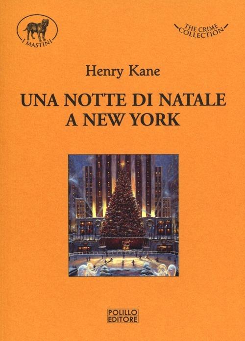 Una notte di Natale a New York - Henry Kane - 4
