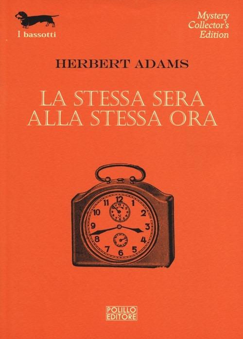 La stessa sera alla stessa ora - Herbert Adams - copertina