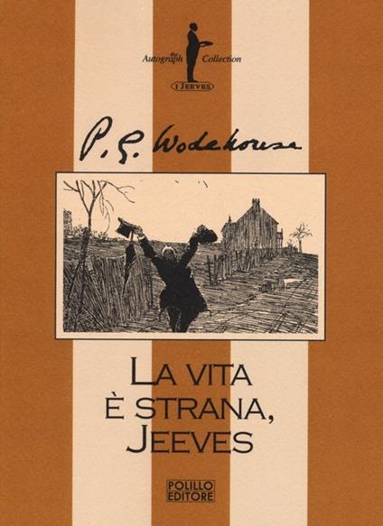 La vita è strana, Jeeves - Pelham G. Wodehouse - copertina