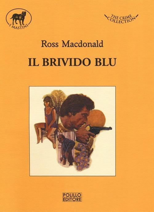 Il brivido blu - Ross MacDonald - 4