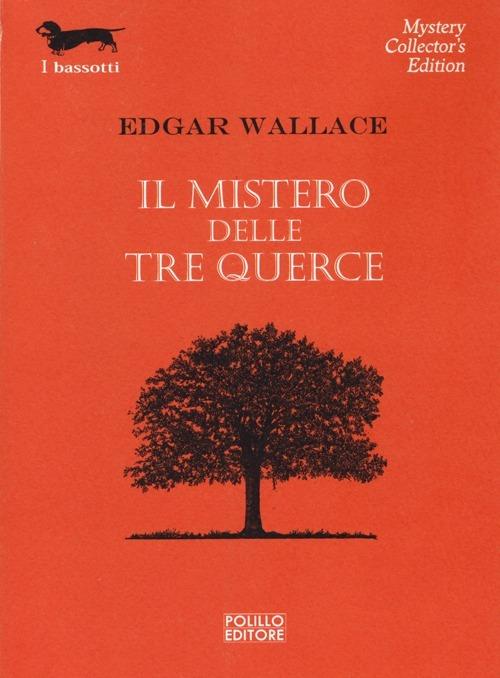 Il mistero delle tre querce - Edgar Wallace - copertina