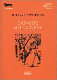 Sangue sulla neve - Hilda Lawrence - copertina