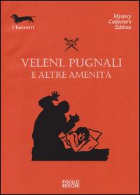Veleni, pugnali e altre amenità - copertina