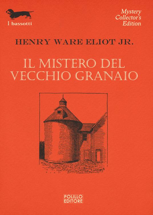 Il mistero del vecchio granaio - Henry Ware Eliot jr. - copertina