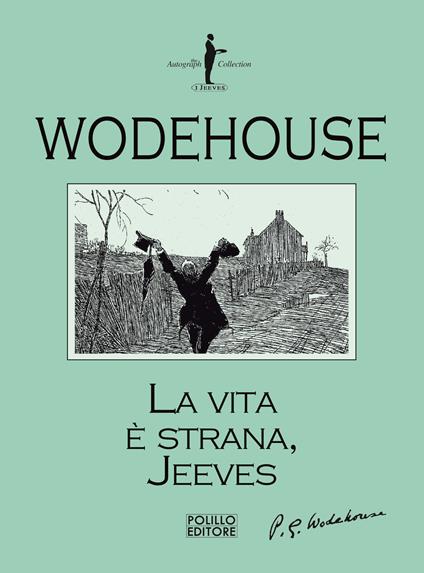 La vita è strana, Jeeves - Pelham G. Wodehouse - copertina