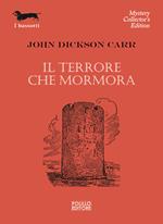 Il terrore che mormora