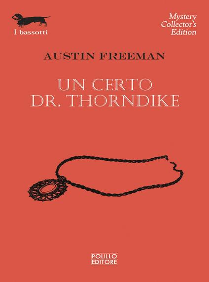 Un certo Dr. Thorndyke - Richard Austin Freeman - copertina