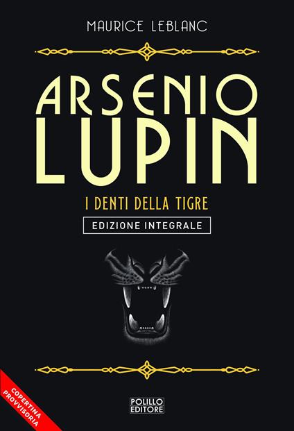 Arsenio Lupin. I denti della tigre. Vol. 12 - Maurice Leblanc - copertina