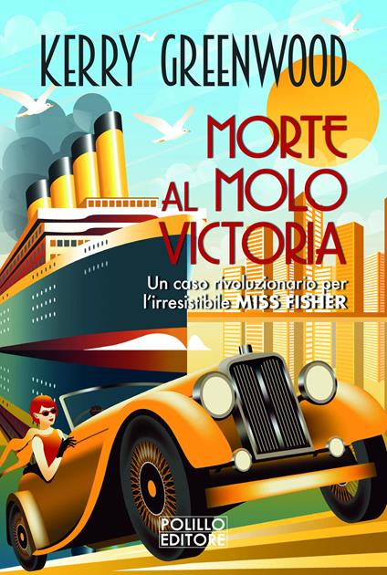 Morte al molo Victoria - Kerry Greenwood - copertina