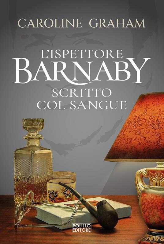 Barnaby. Scritto col sangue. Vol. 4 - Caroline Graham - copertina