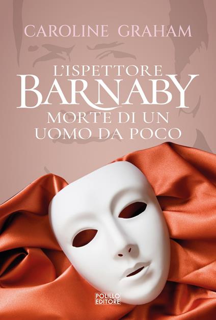 Barnaby. Morte di un uomo da poco. Vol. 2 - Caroline Graham,Maria Silvia Avanzato - ebook