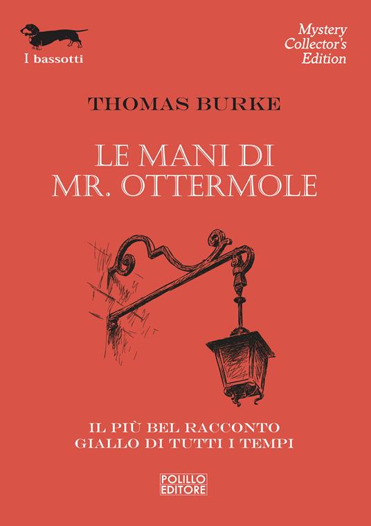 Le mani di Mr. Ottermole - Thomas Burke,Giovanni Viganò - ebook