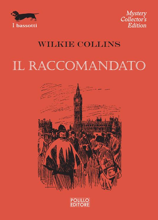 Il raccomandato - Wilkie Collins,Leslie Calise - ebook