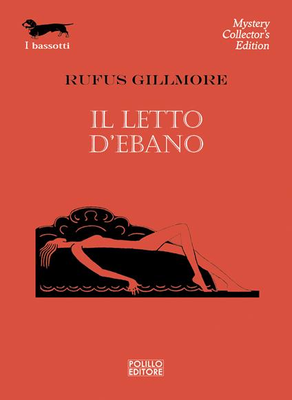 Il letto d'ebano - Rufus Gillmore,Gian Matteo Montanari - ebook