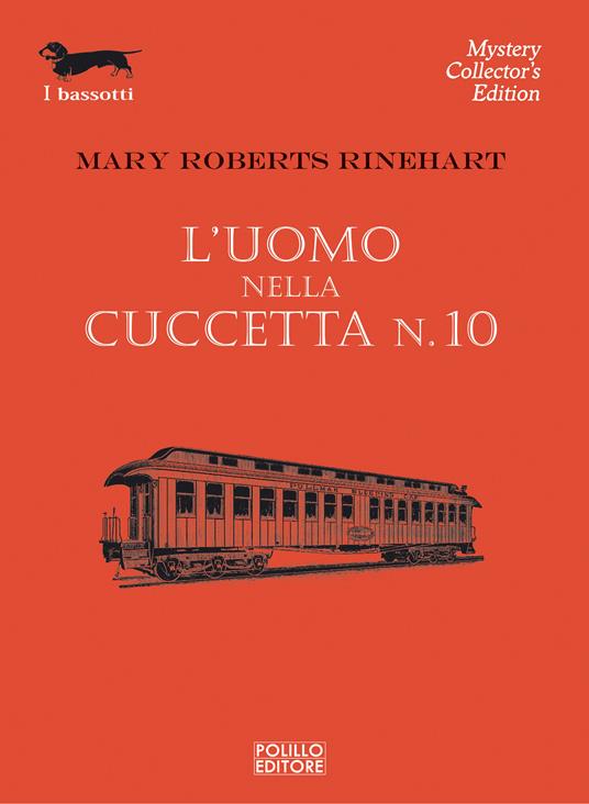 L' uomo nella cuccetta n. 10 - Mary Roberts Rinehart,Giovanni Viganò - ebook