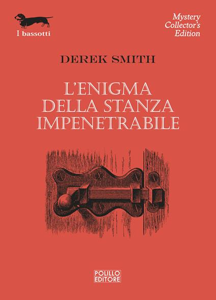 L' enigma della stanza impenetrabile - Derek Smith,Dario Pratesi - ebook