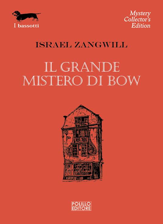 Il grande mistero di Bow - Israel Zangwill,Giovanni Viganò - ebook