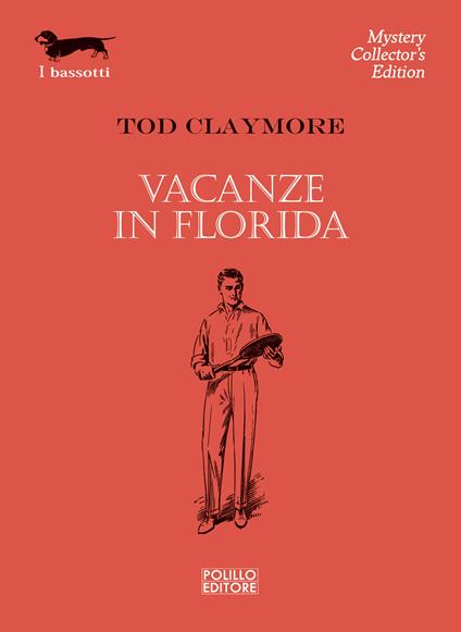Vacanze in Florida - Tod Claymore,F. Stignani - ebook