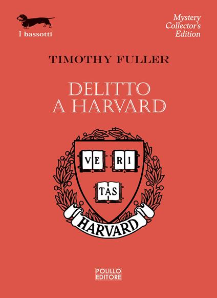 Delitto a Harvard - Timothy Fuller,M. Castino Bado - ebook