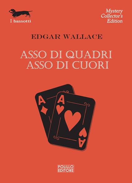 Asso di quadri. Asso di cuori - Edgar Wallace,C. Viganò - ebook