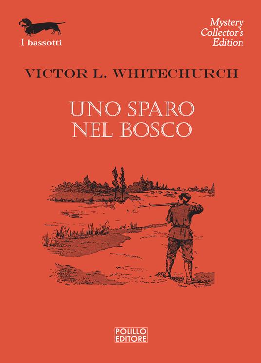 Uno sparo nel bosco - Victor L. Whitechurch,Sara Caraffini - ebook