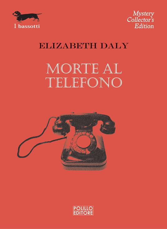 Morte al telefono - Elizabeth Daly,S. Caraffini - ebook