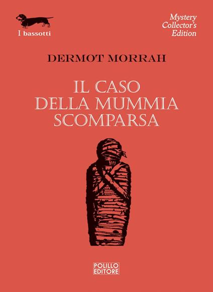 Il caso della mummia scomparsa - Dermot Morrah,D. Pratesi - ebook