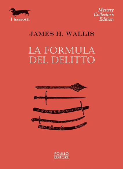 La formula del delitto - James H. Wallis,S. Caraffini - ebook