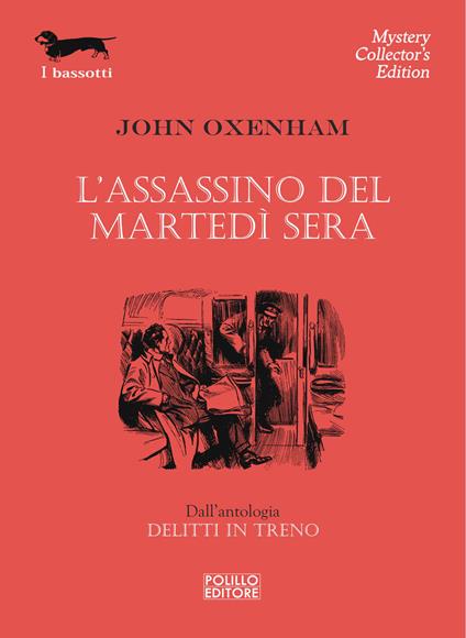 L' assassino del martedì sera - John Oxenham - ebook