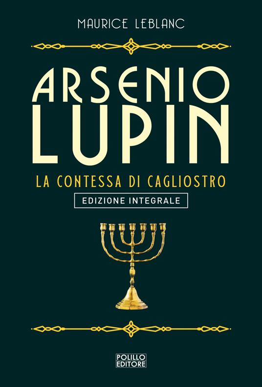 Arsenio Lupin. La contessa di Cagliostro. Ediz. integrale. Vol. 4 - Maurice Leblanc,Michela Roasio - ebook