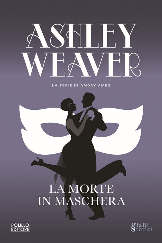 La morte in maschera - Ashley Weaver - copertina