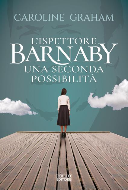 Barnaby. Una seconda possibilità. Vol. 6 - Caroline Graham - copertina