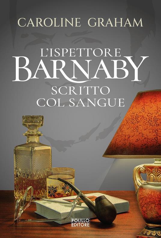 Barnaby. Scritto col sangue. Vol. 4 - Caroline Graham - ebook