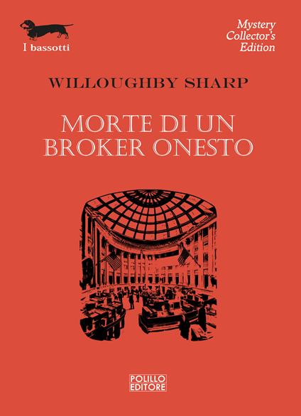 Morte di un broker onesto - Willoughby Sharp - copertina