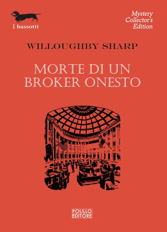Morte di un broker onesto - Willoughby Sharp - copertina