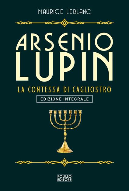 Arsenio Lupin. La vendetta di Cagliostro. Vol. 14 - Maurice Leblanc,Michela Roasio - ebook