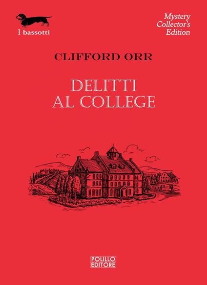 Delitti al college - Clifford Orr - ebook