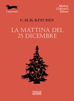 La mattina del 25 dicembre