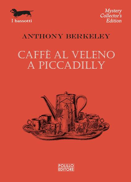 Caffè al veleno a Piccadilly - Anthony Berkeley - copertina