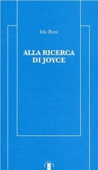 Alla ricerca di Joyce - Ida Boni - copertina