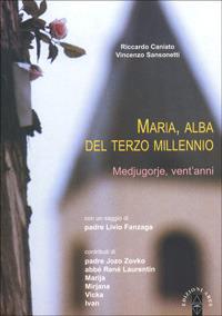 Maria, alba del terzo millennio - Riccardo Caniato,Vincenzo Sansonetti - copertina