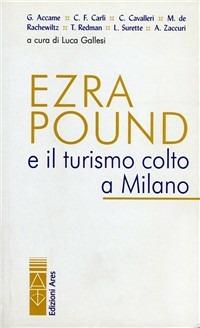 Ezra Pound e il turismo colto a Milano - copertina