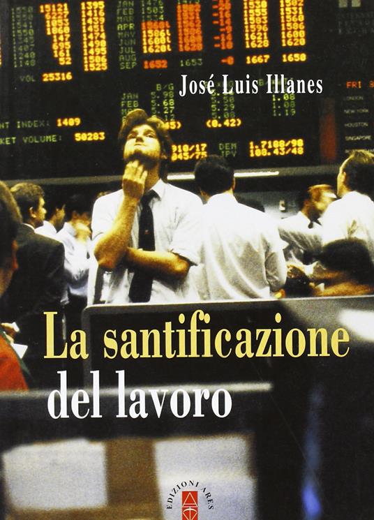 La santificazione del lavoro - José Luis Illanes - copertina