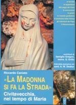 «La Madonna si fa la strada». Civitavecchia, nel tempo di Maria