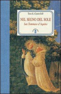 Nel segno del Sole. San Tommaso d'Aquino - Tito S. Centi - copertina