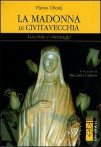 La Madonna di Civitavecchia - Flavio Ubodi - copertina