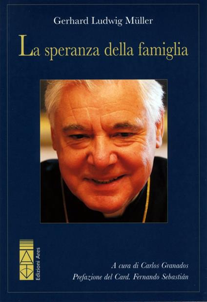 La speranza della famiglia - Gerhard Ludwig Müller - copertina